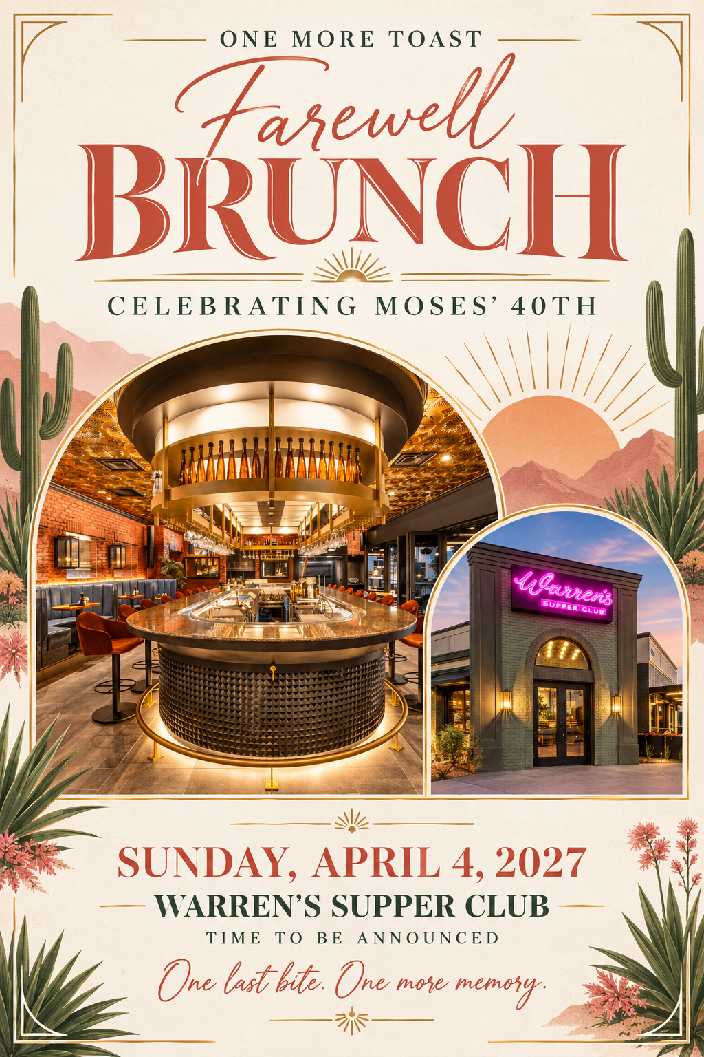 Ivory and terracotta farewell brunch invitation celebrating Moses’ 40th, with Warren’s Supper Club interior and exterior photos in arched frames, desert mountains, and cactus illustrations. Sunday, April 4, 2027, at Warren’s Supper Club. Time to be announced.